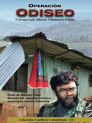 cover image of Operación Odiseo- Final de Alfonso Cano, Filósofo del Narcoterrorismo Comunista contra Colombia